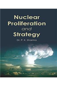 Nuclear Proliferation and Strategy