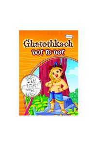 Ghatothkach Dot To Dot Book
