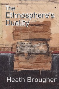 The Ethnosphere's Duality