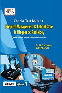 Concise Textbook on Hospital Managment & Patient Care In Diagnostic Radiology