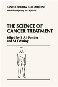 Science of Cancer Treatment