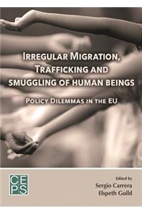 Irregular Migration, Trafficking, and Smuggling of Human Beings