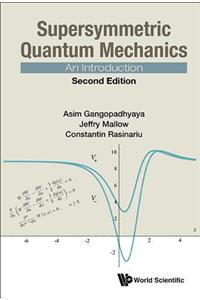 Supersymmetric Quantum Mechanics: An Introduction (Second Edition)