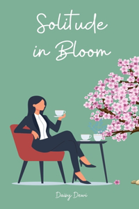 Solitude in Bloom