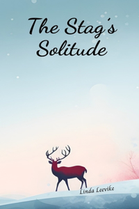 The Stag's Solitude