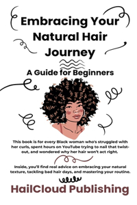 Embracing Your Natural Hair Journey