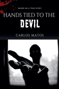 Hands Tied to the Devil