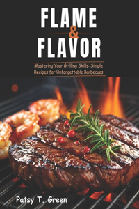Flame & Flavor