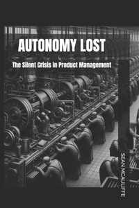 Autonomy Lost