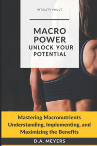 Macro Power Unlock Your Potential
