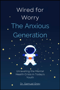Wired for Worry