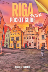 Riga Pocket Guide 2024