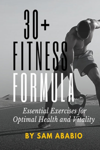 30+ Fitness Formula