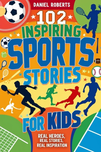 102 Inspiring Sports Stories for Kids