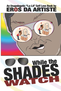 While the Shades Watch