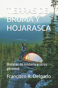 Tierras de Bruma Y Hojarasca