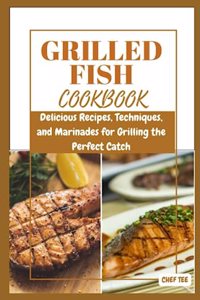 Grilled Fish Cookbook
