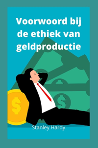 Voorwoord bij de ethiek van geldproductie