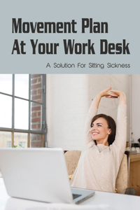 Movement Plan At Your Work Desk