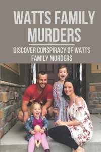 Watts Family Murders