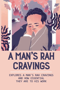 A Man's RAH Cravings