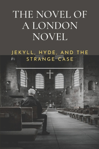 The Novel Of A London Novel