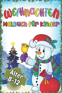 Weihnachten Malbuch für Kinder Alter 8-12