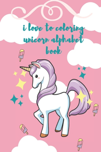 i love to coloring unicorn alphabet book