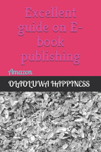 Excellent guide on E-book publishing