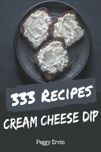 333 Cream Cheese Dip Recipes