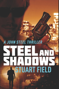 Steel And Shadows