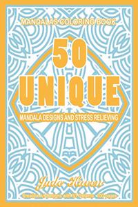 Mandalas Coloring Book 50 Unique Mandala Designs and Stress Relieving