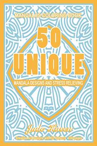 Mandalas Coloring Book 50 Unique Mandala Designs and Stress Relieving