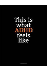 This Is What Adhd Feels Like