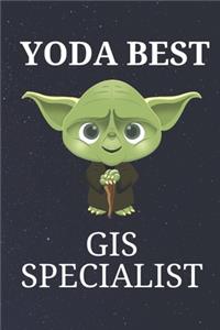 Yoda Best GIS Specialist: Unique Appreciation Gift with Beautiful Design and a Premium Matte Softcover