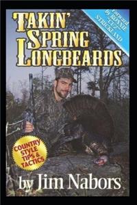 Takin Spring Longbeards