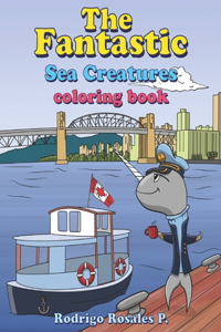 The Fantastic Sea Creatures