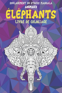 Livre de coloriage - Soulagement du stress Mandala - Animaux - Éléphants