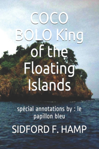 COCO BOLO King of the Floating Islands