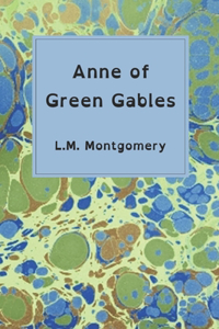 Anne of Green Gables (Dyslexia-friendly edition)