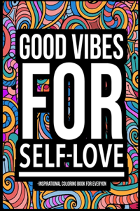 Good Vibes for Self-Love
