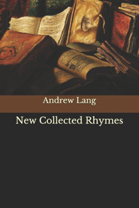 New Collected Rhymes