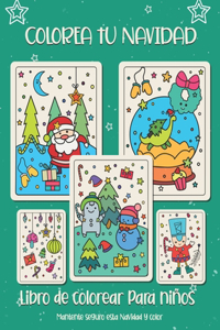 Colorea tu Navidad. Libro de colorear para niños