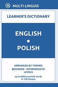 English-Polish Learner's Dictionary (Arranged by Themes, Beginner - Intermediate Levels)