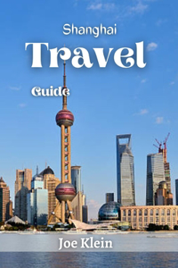 Shanghai Travel Guide