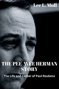 Pee-Wee Herman Story