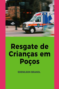 Resgate de Crianças em Poços