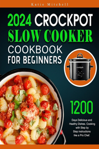 Crockpot Slow Cooker Cookbook for Beginners
