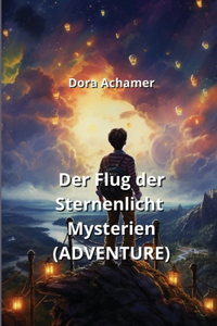 Flug der Sternenlicht Mysterien (ADVENTURE)