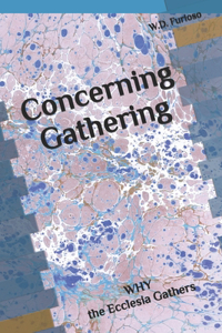 Concerning Gathering